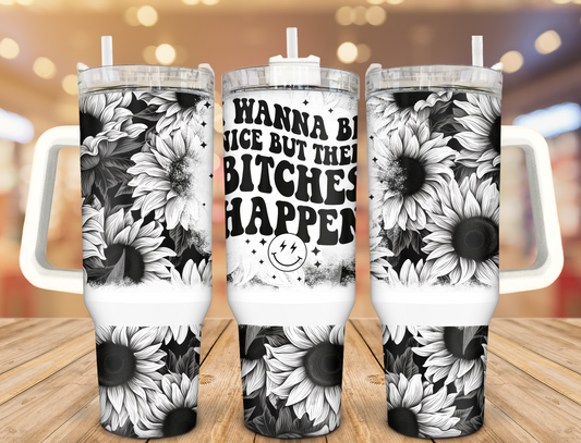 Wanna Be Nice 40oz Stainless Steel Tumbler