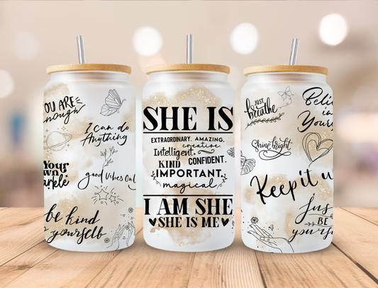 "She is" 16oz Glass Can Tumbler